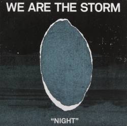 We Are The Storm : Night